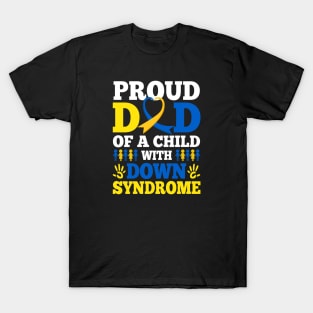 Proud Dad Of A Child With Down Syndrome Day T-Shirt